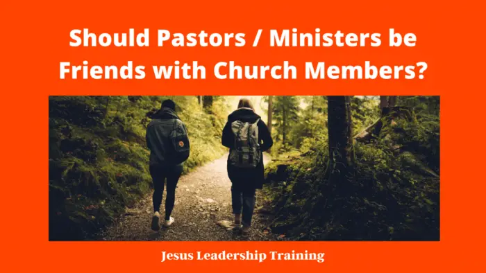 Should Pastors be friends with church Members