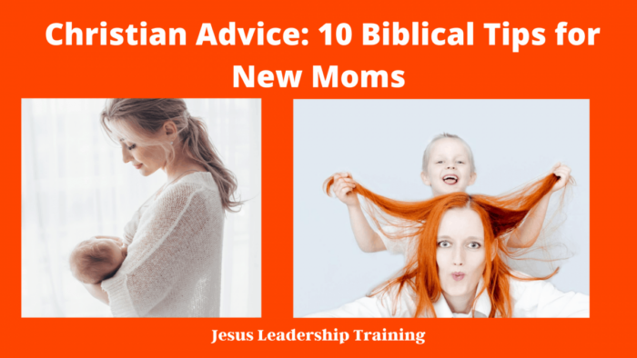 Christian Advice_ 10 Biblical Tips for New Moms
