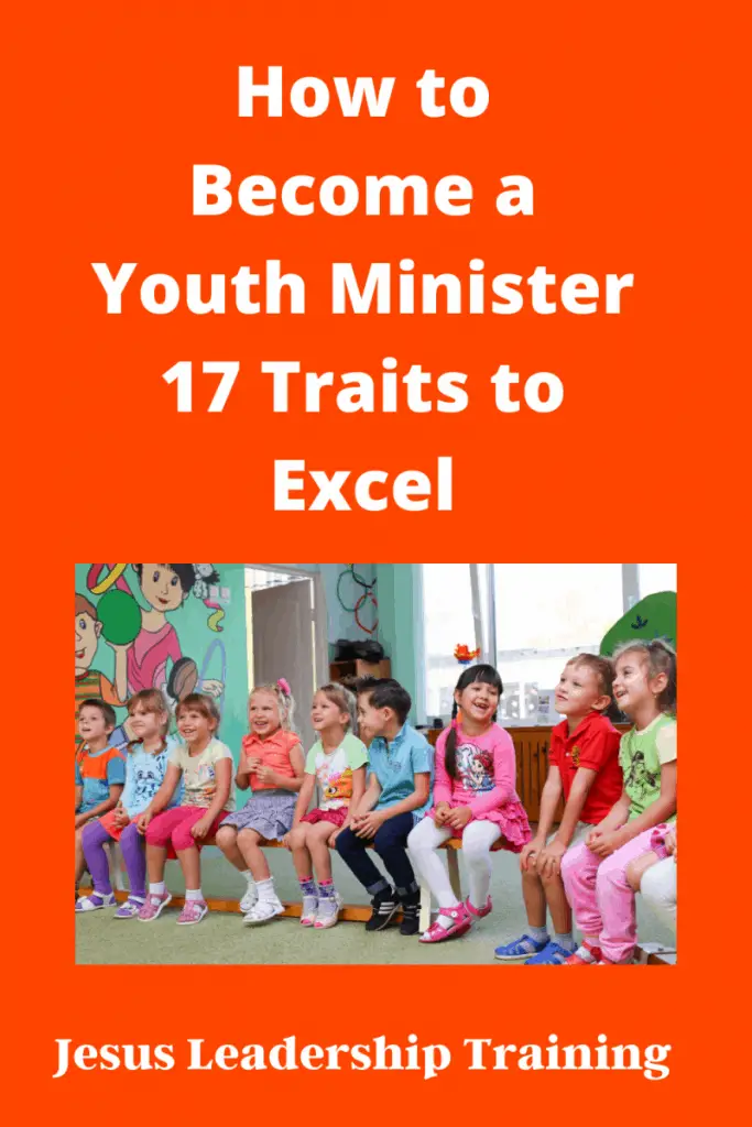 Copy of How to Become a Youth Minister 17 Traits to Excel 1