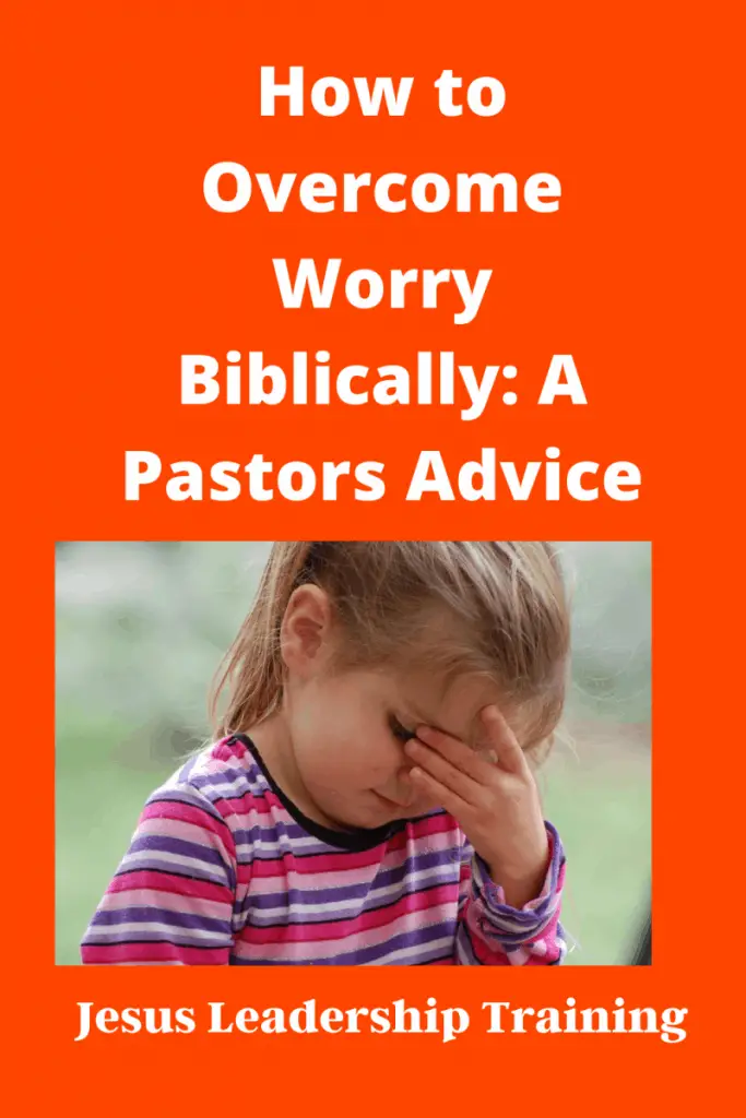  How to Overcome Worry Biblically_ A Pastors Advice (1)