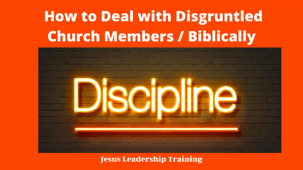 How to Deal with Disgruntled Church Members _ Biblically