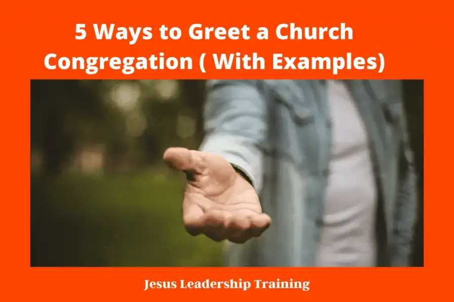 5 Ways to Greet a Church Congregation ( With Examples)