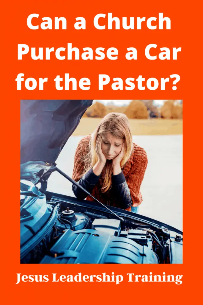 Copy of Can a Church Purchase a Car for the Pastor Should and How