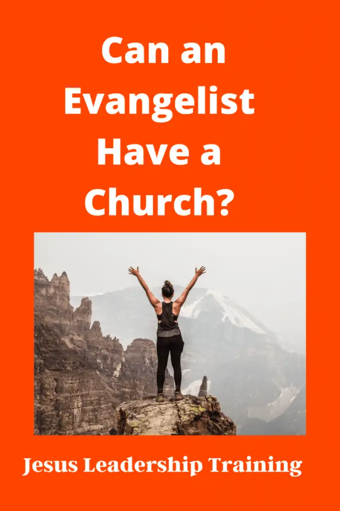 Copy of Can an Evangelist Have a Church