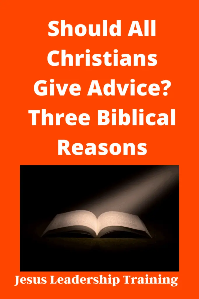 Copy of Should All Christians Give Advice Three Biblical Reasons