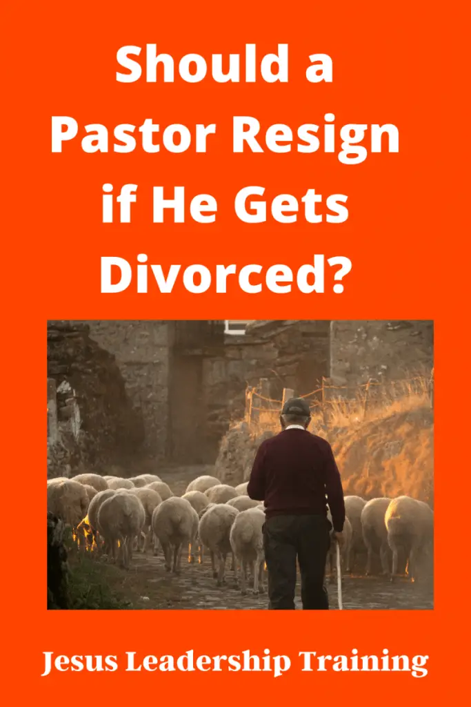 Copy of Should a Pastor Resign if He Gets Divorced