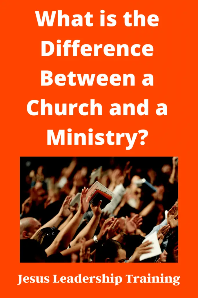 What is the Difference Between a Church and a Ministry
difference between church and ministry