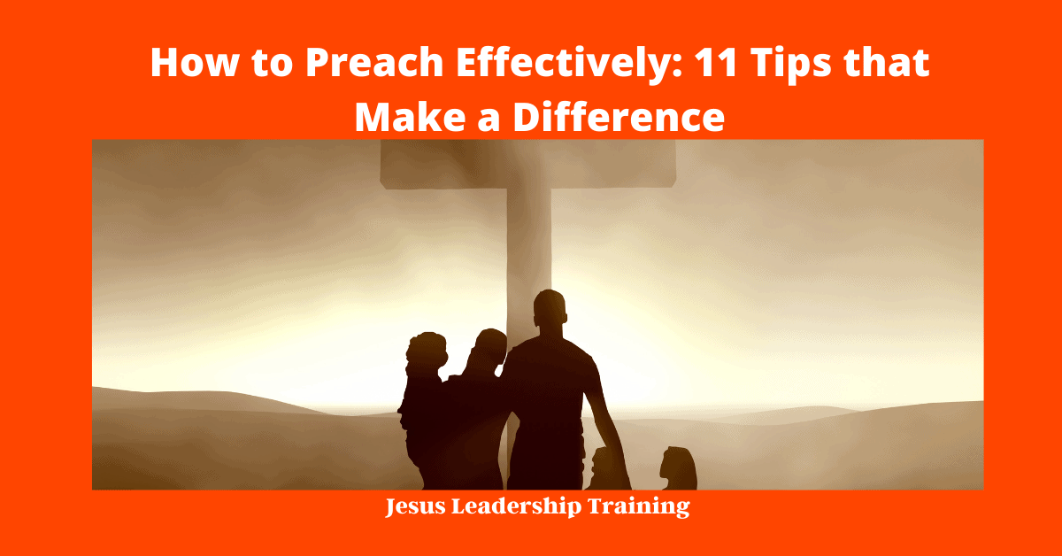 How to Preach Effectively_ 11 Tips that Make a Difference