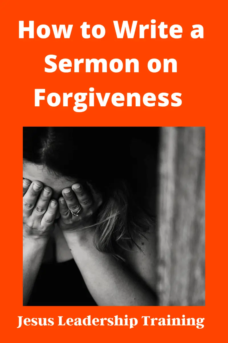 How to Write a Sermon on Forgiveness (with examples)