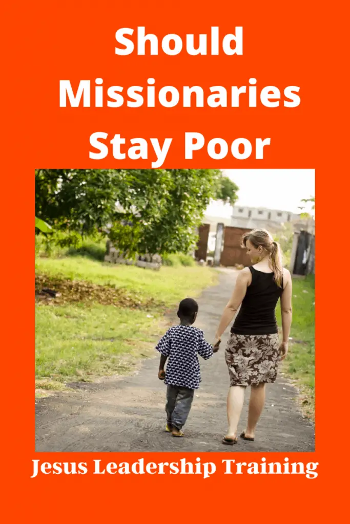 Should Missionaries Stay Poor