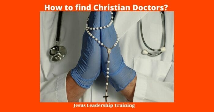 how to find a christian doctor
