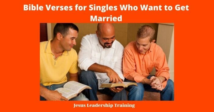 Bible Verses for Singles Who Want to Get Married 6