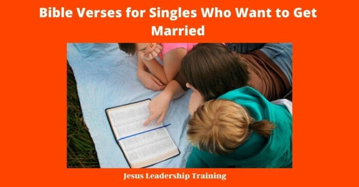 Bible Verses for Singles Who Want to Get Married 9