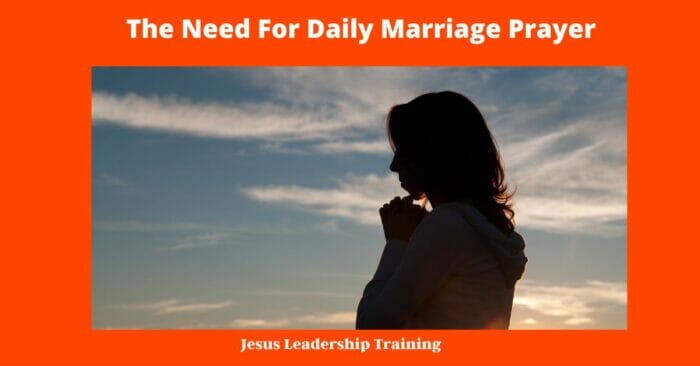 The Need For Daily Marriage Prayer 2