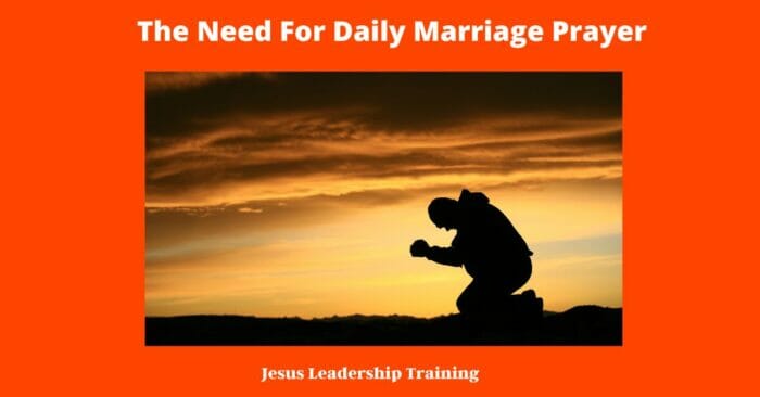 The Need For Daily Marriage Prayer 3