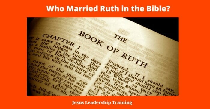 Who Married Ruth in the Bible?