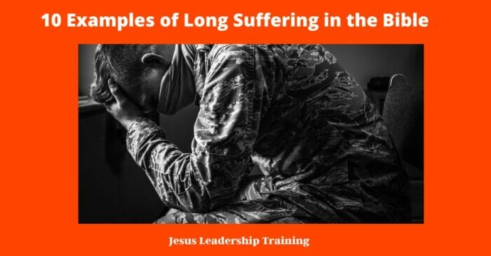 10 Examples of Long Suffering in the Bible
Longsuffering in the Bible
examples of longsuffering in the bible
who went through long-suffering in the bible