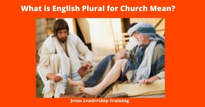 What is English Plural for Church Mean?
church plural form