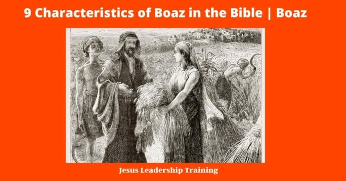 9 Characteristics of Boaz in the Bible | Boaz
Characteristics of Boaz in the Bible
characteristics of boaz in the bible