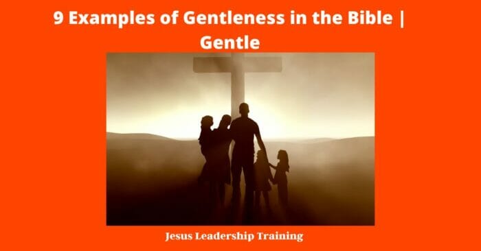 9 Examples of Gentleness in the Bible | Gentle
bible characters who showed gentleness