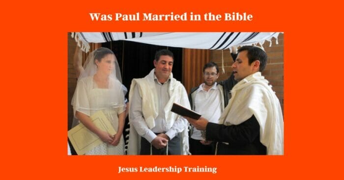 Was Paul Married in the Bible