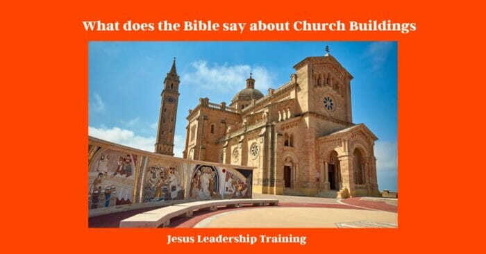 What does the Bible say about Church Buildings
what did jesus say about church buildings
