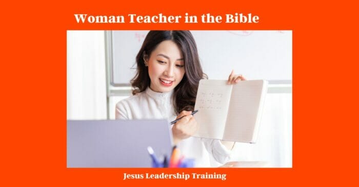 Woman Teacher in the Bible