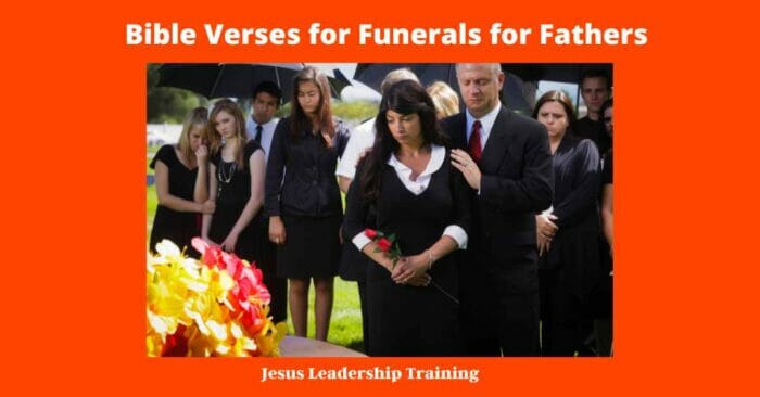 bible verses for funerals for father
Bible Verses for Funerals for Fathers - As a father, you are the head of your family. You are responsible for providing for your wife and children, both physically and emotionally. You are the one they look to for guidance and support, both in good times and in bad. So when you pass away, it is natural for your family to feel lost and confused. To help them through this difficult time, consider using one of the following Bible verses for your father's funeral:

"Be strong and courageous. Do not be afraid or terrified because of them, for the Lord your God goes with you; he will never leave you nor forsake you." - Deuteronomy 31:6

"The LORD is my shepherd, I shall not be in want." - Psalm 23:1

"Even though I walk through the darkest valley, I will fear no evil, for you are with me; your rod and your staff, they comfort me." - Psalm 23:4

"I am the resurrection and the life. He who believes in me will live, even though he dies." - John 11:25

"Do not let your hearts be troubled. Trust in God; trust also in me." - John 14:1