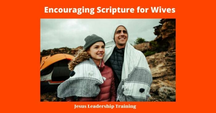 Encouraging Scripture for Wives