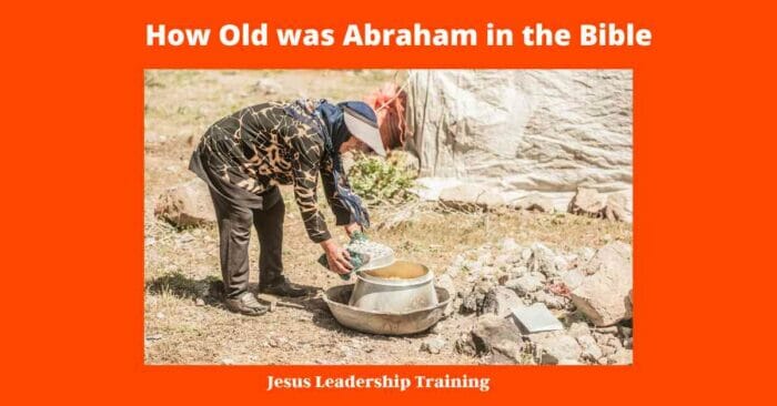 How Old was Abraham in the Bible - 
how old was abraham when he died