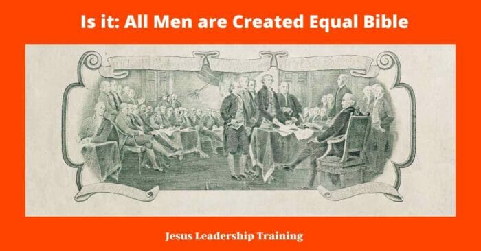 All Men are Created Equal Bible