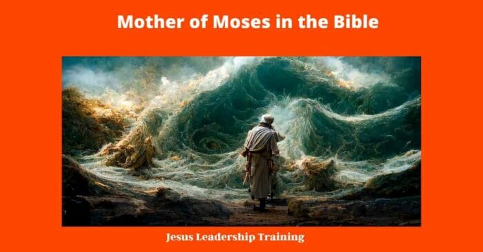 Mother of Moses in the Bible - 