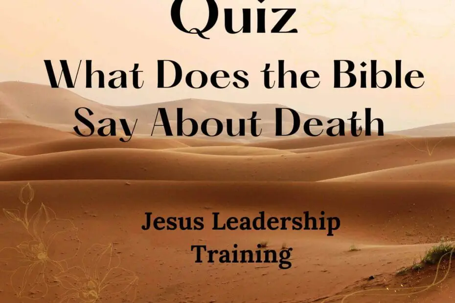 Quiz -What Does the Bible Say About Death
