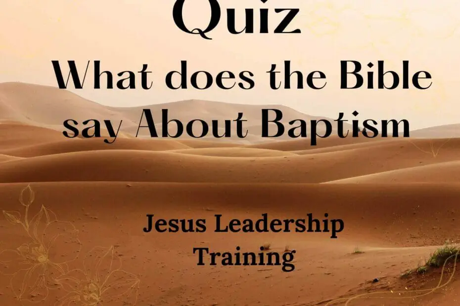 Quiz - What does the Bible say About Baptism