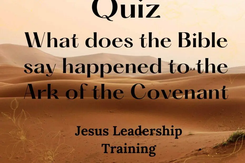 What does the Bible say happened to the Ark of the Covenant
