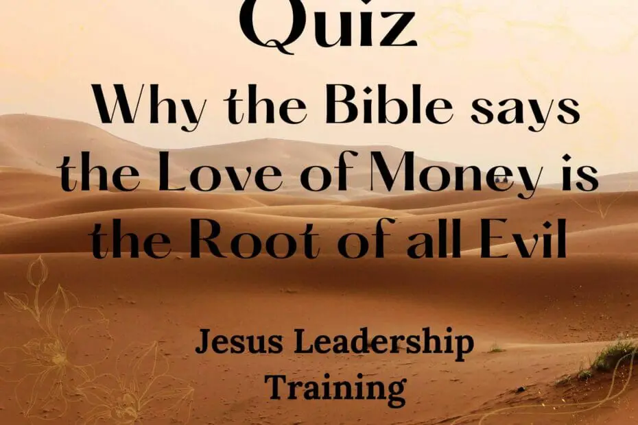 Why the Bible says the Love of Money is the Root of all Evil