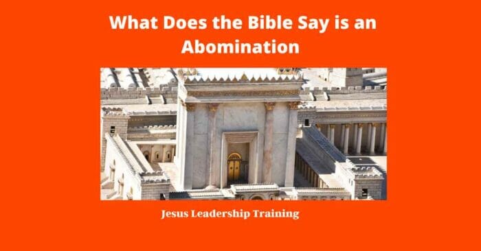 What Does the Bible Say is an Abomination