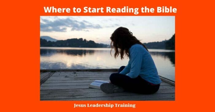 Where is the Best place to Start Reading the Bible