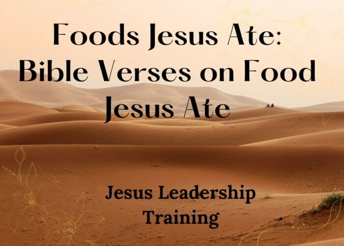 Foods Jesus Ate Bible Verses on Food Jesus Ate