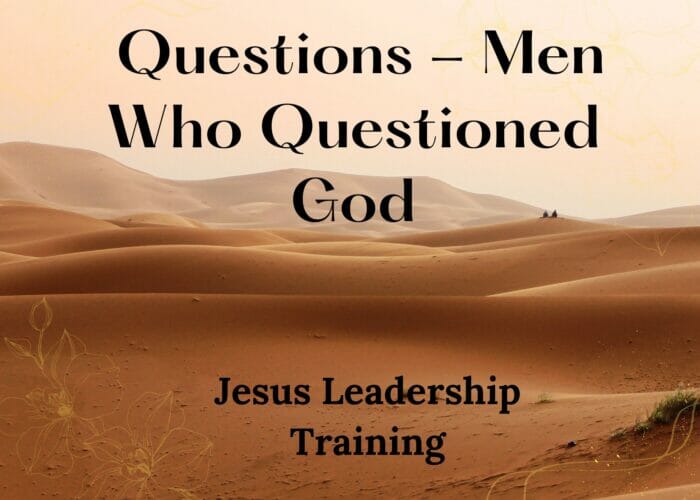 Questions - Men Who Questioned God