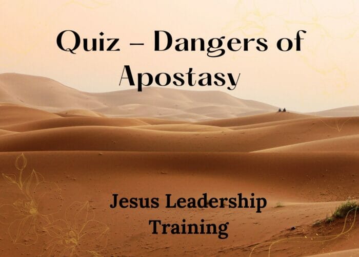 Quiz - Dangers of Apostasy