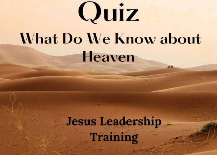 Quiz - What Do We Know about Heaven