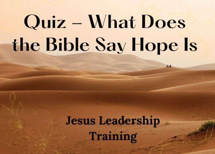 Quiz - What Does the Bible Say Hope Is