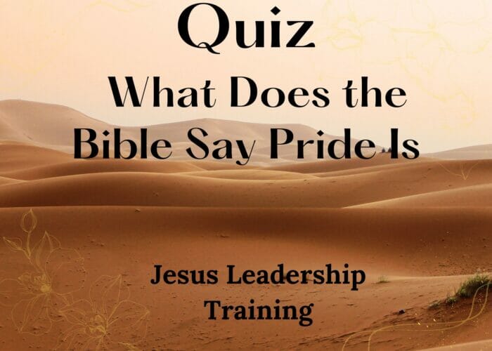 Quiz - What Does the Bible Say Pride Is