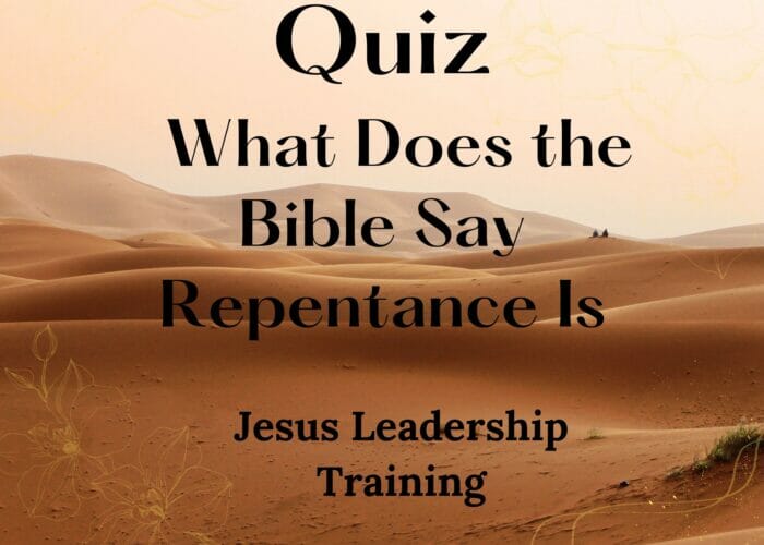 Quiz - What Does the Bible Say Repentance Is