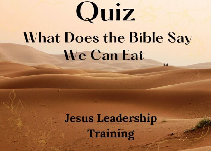 Quiz - What Does the Bible Say We Can Eat