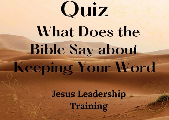 Quiz - What Does the Bible Say about Keeping Your Word