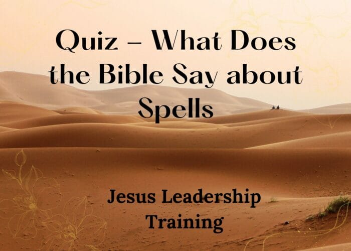 Quiz - What Does the Bible Say about Spells