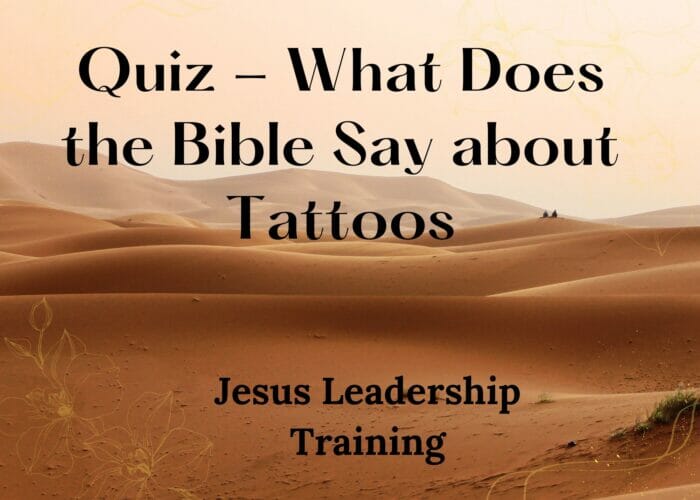 Quiz - What Does the Bible Say about Tattoos