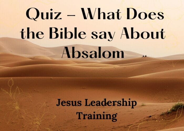 Quiz - What Does the Bible say About Absalom